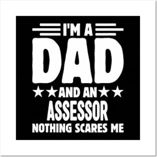 I'm A Dad And an Assessor Nothing Me Posters and Art